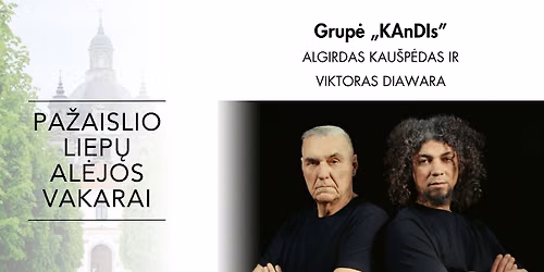 Pa\u017eaislio liep\u0173 al\u0117jos vakarai: grup\u0117 \u201eKAnDIs\u201d: A. Kau\u0161p\u0117das ir V. Diawara