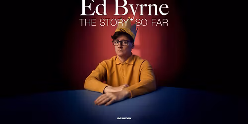 Ed Byrne \u201cThe Story So Far\u201d