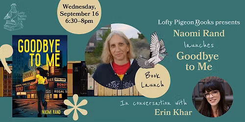 Naomi Rand launches "Goodbye to Me," in conversation with Erin Khar