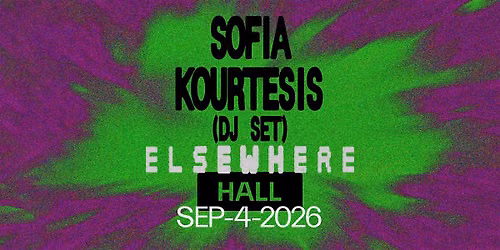 Sofia Kourtesis (DJ Set)
