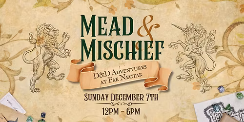 Mead & Mischief - D&D at Fae Nectar