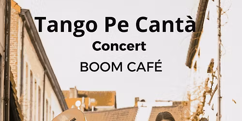CONCERT : Tango Pe Cant\u00e0
