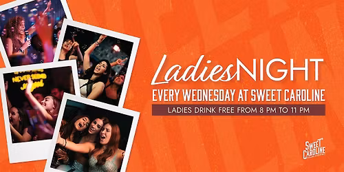 Ladies Night at Sweet Caroline Karaoke Bar - Ladies Drink Free!