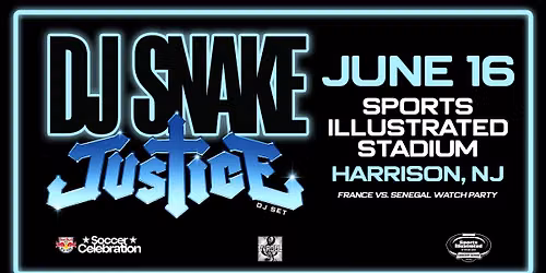 DJ Snake & Justice