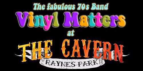 Vinyl Matters - Iconic 70s hits - Live at The Cavern SW20