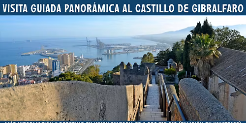 Visita guiada panor\u00e1mica al Castillo de Gibralfaro