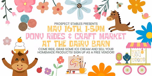May Pony Rides & Craft Market at The Dairy Barn