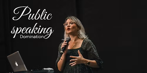 Master Public Speaking & captivate any room with confidence \u2014 Online Event