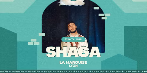 Shaga - La Marquise - Lyon