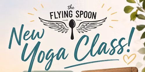Express Vinyasa at The Flying Spoon