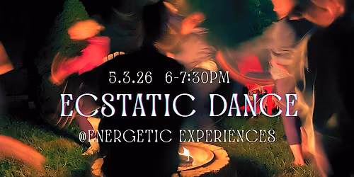 Ecstatic Dance with Jenn, Vi & Magi