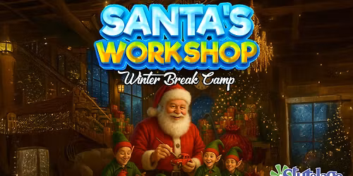 Santa\u2019s Workshop Winter School Break Camp - EAST AMHERST