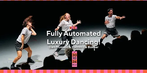 Fully Automated Luxury Dancing! | Dan Mussett & Yorrith De Bakker