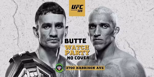 UFC 326 Watch Party (Butte No Cover!)