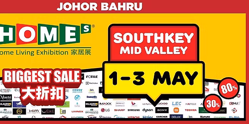 HOMEs - Home Living Exhibition @ Southkey Mid Valley JB: 1 - 3 May (Fri, Sat & Sun) 3 Days!!