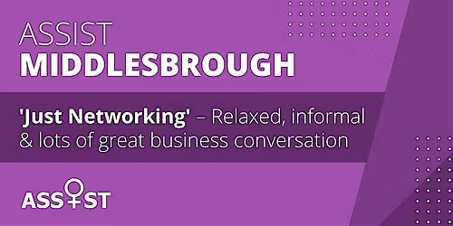 Assist: Just Networking in Middlesbrough