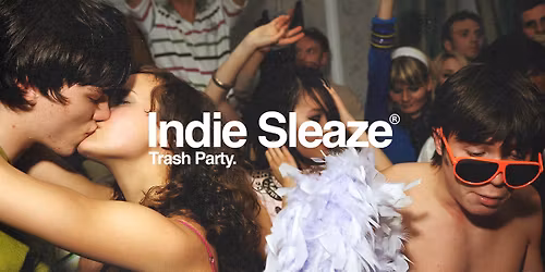 Indie Sleaze: Trash Party - Wollongong
