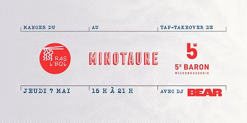 Manger du Ras L'Bol au Minotaure tout l'\u00e9t\u00e9