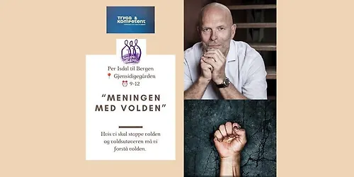 Foredrag med Per Isdal Meningen med volden