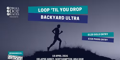 Loop Til you Drop - Backyard Ultra