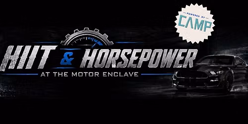 HIIT & Horsepower - Powered by CAMP