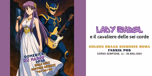 LADY ISABEL e il cavaliere delle sei corde