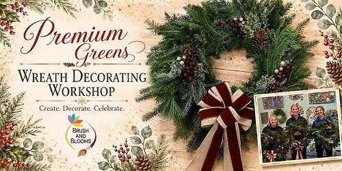 Premium Greens Wreath Decorating Workshop