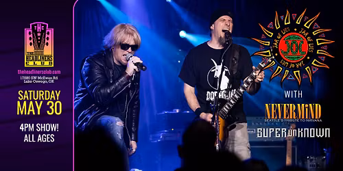 Jar Of Lies \u2022 Nevermind \u2022 Superunknown - 4pm All Ages Matinee - at The Headliners Club