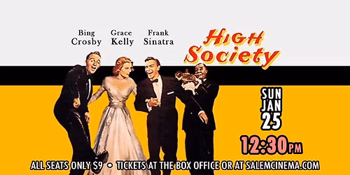 High Society at Salem Cinema!