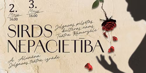 \u0100dolfa Alun\u0101na Jelgavas te\u0101tra izr\u0101de "Sirds nepaciet\u012bba"