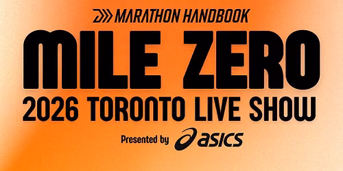 Marathon Handbook Live -  Mile Zero TORONTO 2026