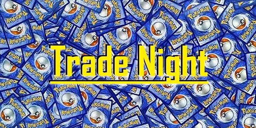 Pokemon TCG TRADE NIGHT