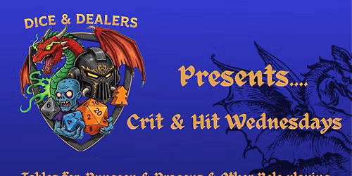 Crit & Hit Wednesdays
