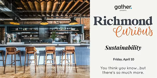 Richmond Curious: Sustainability