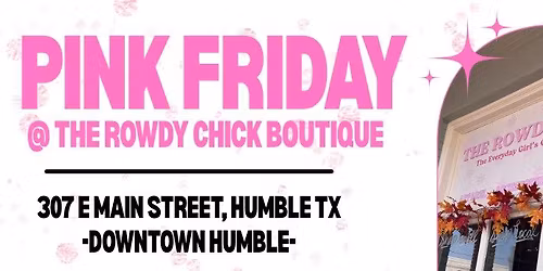 Pink Friday @ The Rowdy Chick