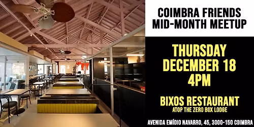 Coimbra Friends Mid-Month Meetup (Holiday Edition)