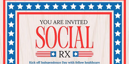 July SocialRX Healthcare Mixer