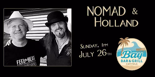 Nomad & Holland at Bay Bar & Grill in Capitola, CA