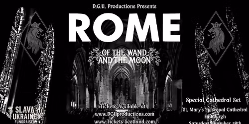 ROME + Of The Wand And The Moon - Special Cathedral Show