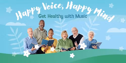 Happy Voice, Happy Mind: Get Healthy with Music Presented by Vegas City Opera