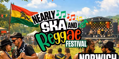 Nearly Ska & Reggae Fest - Back after 6 years ! 