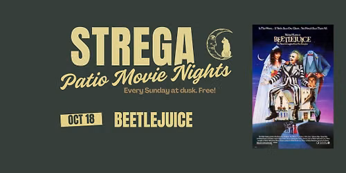 Strega Patio Movie Night - Beetlejuice