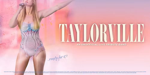 TAYLORVILLE: AN UNOFFICIAL LIVE TRIBUTE BAND