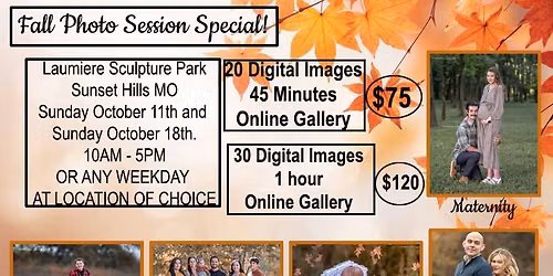 $75 FALL PHOTO SESSIONS LAUMIERE SCULPTURE PARK. $5 FROM EACH SESSION BUYS FOOD FOR HUNGRY CHILDREN 