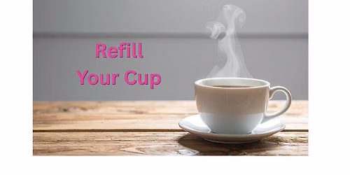 Refill Your Cup: A 6-Week Peer Circle for Overwhelmed Professionals
