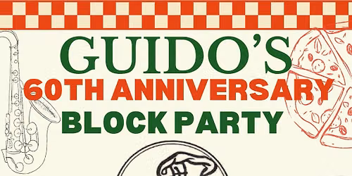Guido's 60th Anniversary Block Party