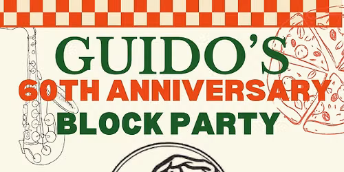 Guido's 60th Anniversary Block Party