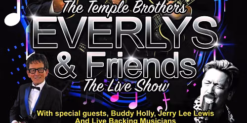 The Temple Brothers Everlys & Friends The Live Show — Town Hall, Station Road , CO15 1SE Clacton-on-Sea, United Kingdom