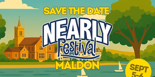 The Maldon Nearly Festival 