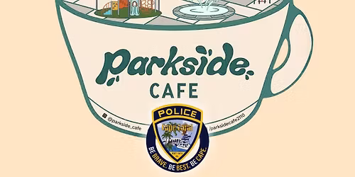 CCPD's Coffee with a Cop at Parkside Cafe